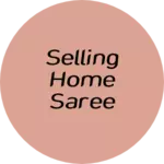 Business logo of Selling home saree