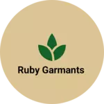 Business logo of Ruby garmants