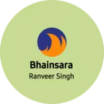 Business logo of Bhainsara