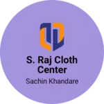 Business logo of S. Raj cloth center