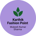Business logo of Karthik Fashion Point