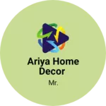 Business logo of Ariya home decor