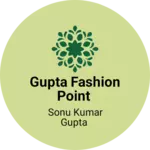 Business logo of Gupta fashion point