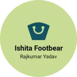 Business logo of Ishita footbear