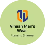 Business logo of Vihaan man's wear