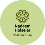 Business logo of Nadeem holseler setoor