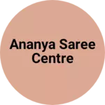 Business logo of Ananya Saree Centre