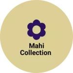 Business logo of Mahi collection