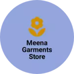 Business logo of Meena garments store