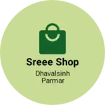 Business logo of Sreee shop