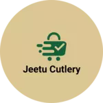 Business logo of Jeetu cutlery