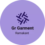 Business logo of Gr garment