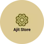 Business logo of Ajit store