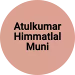 Business logo of Atulkumar himmatlal muni