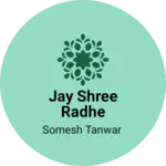Business logo of Jay shree radhe