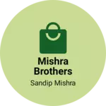 Business logo of Mishra brothers