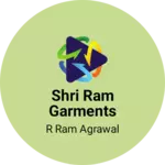 Business logo of Shri Ram garments