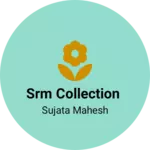 Business logo of SRM collection