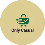 Business logo of Only Casual