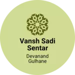 Business logo of Vansh Sadi sentar
