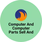 Business logo of Computer and computer parts sell and serviec