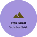 Business logo of Raza bazaar
