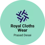 Business logo of Royal cloths wear