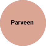 Business logo of PARVEEN