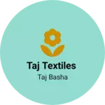 Business logo of Taj textiles