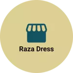Business logo of Raza dress