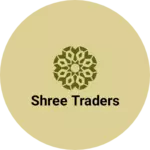 Business logo of Shree Traders
