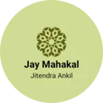 Business logo of JAY MAHAKAL