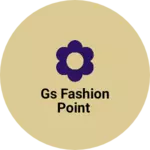 Business logo of gs fashion point