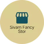 Business logo of Sivam fancy stor