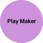 Business logo of Play maker