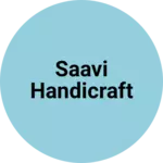Business logo of Saavi Handicraft