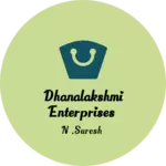 Business logo of Dhanalakshmi enterprises