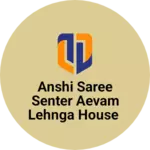 Business logo of Anshi saree senter aevam lehnga House
