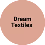 Business logo of Dream textiles