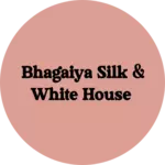 Business logo of Bhagaiya Silk & White House