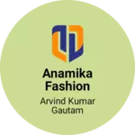 Business logo of Anamika fashion