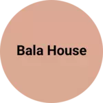 Business logo of Bala House based out of North West Delhi