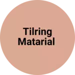 Business logo of Tilring matarial