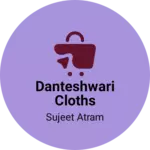 Business logo of Danteshwari cloths
