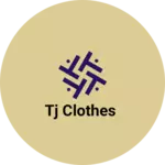 Business logo of Tj clothes