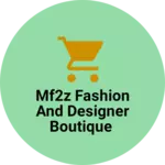 Business logo of Mf2z fashion and designer boutique