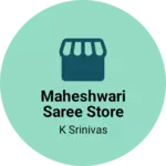 Business logo of Maheshwari saree store