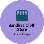 Business logo of Sandhya cloth store
