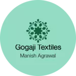 Business logo of Gogaji textiles