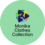 Business logo of Monika clothes collection